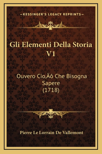 Gli Elementi Della Storia V1