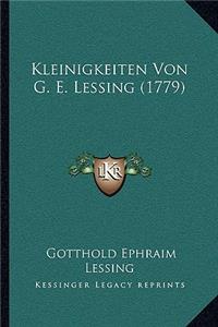 Kleinigkeiten Von G. E. Lessing (1779)