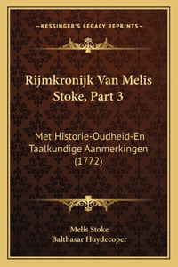Rijmkronijk Van Melis Stoke, Part 3
