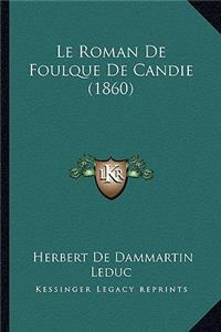 Roman De Foulque De Candie (1860)