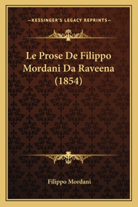 Prose De Filippo Mordani Da Raveena (1854)
