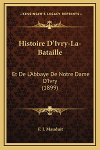 Histoire D'Ivry-La-Bataille