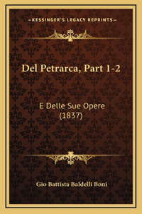 Del Petrarca, Part 1-2