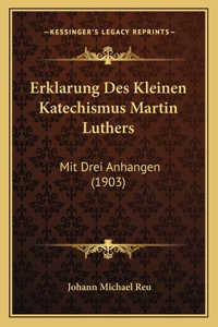 Erklarung Des Kleinen Katechismus Martin Luthers