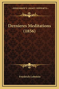 Dernieres Meditations (1856)