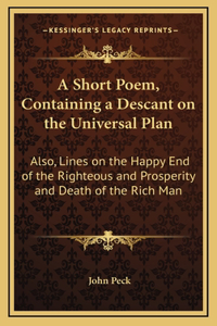 A Short Poem, Containing a Descant on the Universal Plan