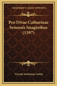 Pro Divae Catharinae Senensis Imaginibus (1597)