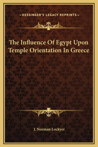 The Influence Of Egypt Upon Temple Orientation In Greece