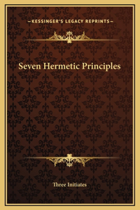 Seven Hermetic Principles