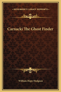 Carnacki The Ghost Finder