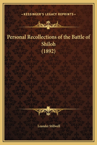 Personal Recollections of the Battle of Shiloh (1892)