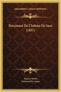 Percement De L'Isthme De Suez (1857)