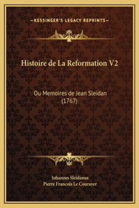 Histoire de La Reformation V2