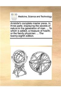 Aristotle's complete master piece. In three parts