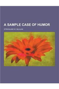 A Sample Case of Humor