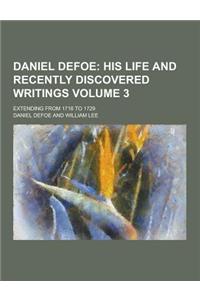 Daniel Defoe; Extending from 1716 to 1729 Volume 3