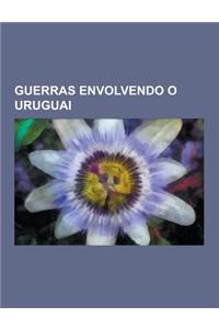 Guerras Envolvendo O Uruguai