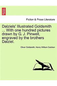 Dalziels' Illustrated Goldsmith ... with One Hundred Pictures Drawn by G. J. Pinwell, Engraved by the Brothers Dalziel.