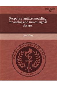 Response Surface Modeling for Analog and Mixed-Signal Design