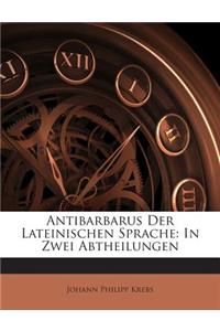 Antibarbarus Der Lateinischen Sprache