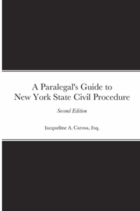 Paralegal's Guide to New York State Civil Procedure