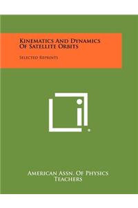 Kinematics And Dynamics Of Satellite Orbits