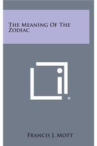 The Meaning of the Zodiac