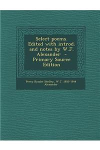 Select Poems. Edited with Introd. and Notes by W.J. Alexander