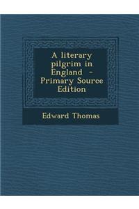 A Literary Pilgrim in England