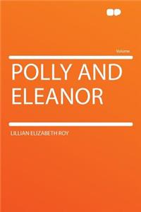 Polly and Eleanor