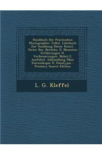 Handbuch Der Practischen Photographie
