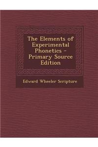 The Elements of Experimental Phonetics - Primary Source Edition