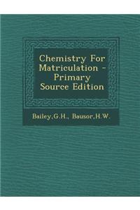 Chemistry for Matriculation