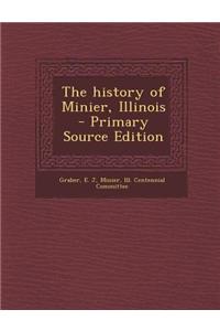 The History of Minier, Illinois