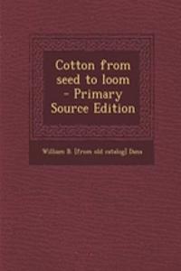 Cotton from Seed to Loom