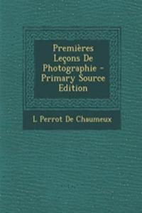 Premieres Lecons de Photographie
