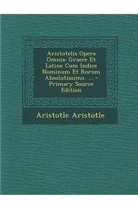 Aristotelis Opera Omnia