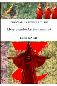 Zigomar La Femme Rousse Livre Premier Le Bras Marque