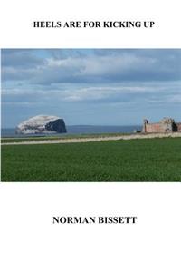 Heels are for Kicking Up