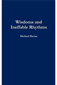 Wisdoms and Ineffable Rhythms