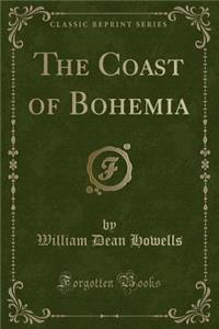 The Coast of Bohemia (Classic Reprint)