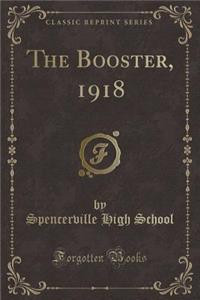 The Booster, 1918 (Classic Reprint)