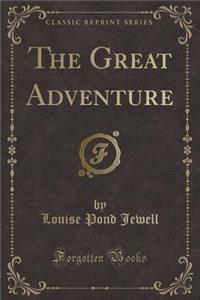 The Great Adventure (Classic Reprint)