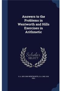 Answers to the Problems in Wentworth and Hills Exercises in Arithmetic