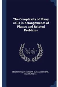 Complexity of Many Cells in Arrangements of Planes and Related Problems