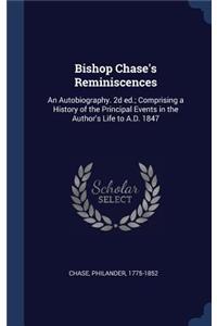 Bishop Chase's Reminiscences