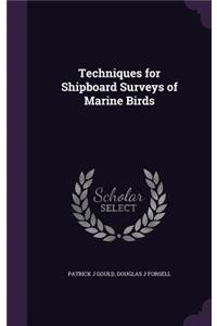 Techniques for Shipboard Surveys of Marine Birds