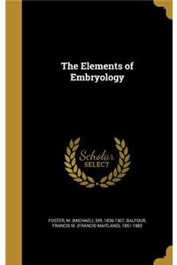 The Elements of Embryology