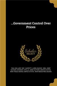 ...Government Control Over Prices