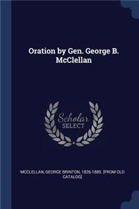 Oration by Gen. George B. McClellan